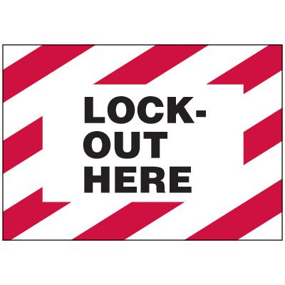 Lockout Hazard Labels - Lock-Out Here