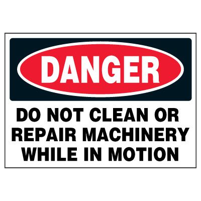 Do Not Clean Or Repair Machine In Motion Warning Markers