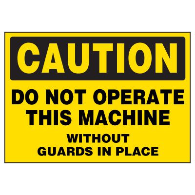 Caution Labels - Do Not Operate Without Guard