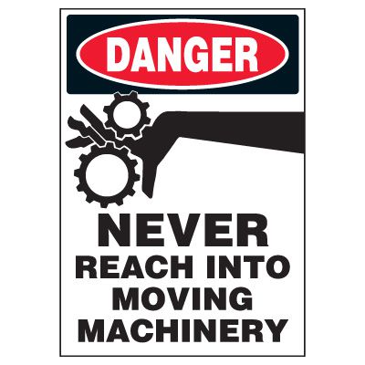 Machine Hazard Warning Markers - Danger Never Reach Into Moving Machinery