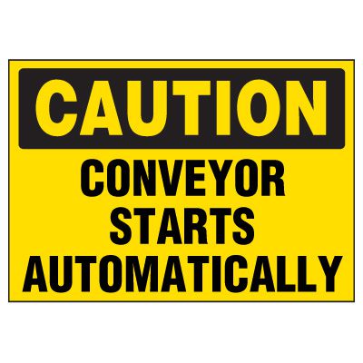 Caution Labels - Conveyor Starts Automatically