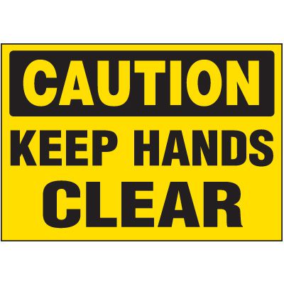 Caution Keep Hands Clear Warning Label