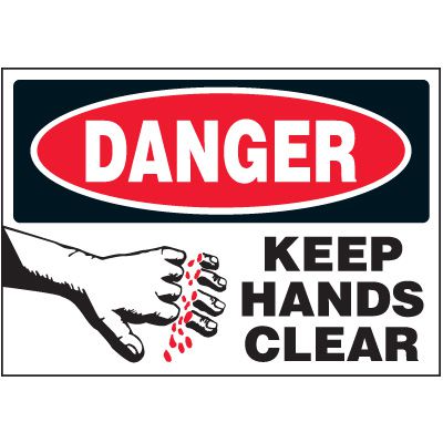 Danger Keep Hands Clear Warning Label