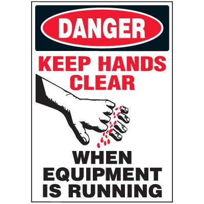 Keep Hands Clear When Equipment Is Running Warning Label