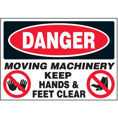 Machine Safety Labels - Danger Moving Machinery Keep Hands & Feet Clear