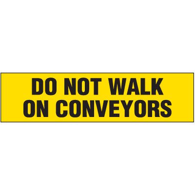 Do Not Walk On Conveyors Labels