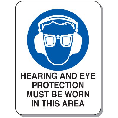 Heavy Duty Protective Wear Mining Signs - Hearing and Eye Protection Must Be Worn In This ÁREA