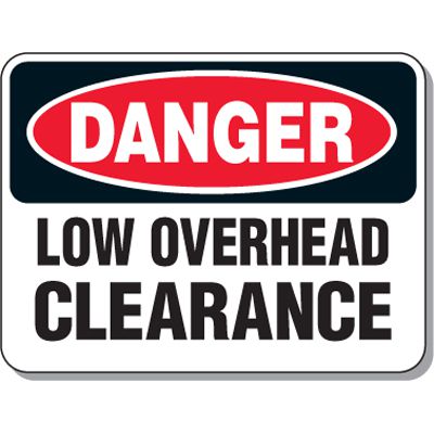 Giant Clearance & Crane Signs - Danger Low Overhead Clearance