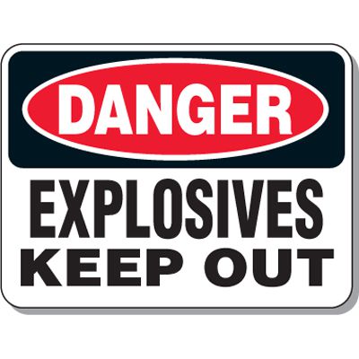Explosive and Blasting Mining Signs - Danger Explosives Keep Out