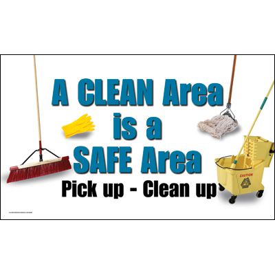 Motivational Banners - A Clean Area Is A Safe Area
