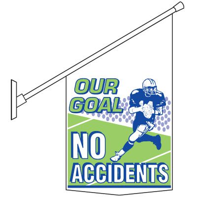 Our Goal No Accidents Pole Banner