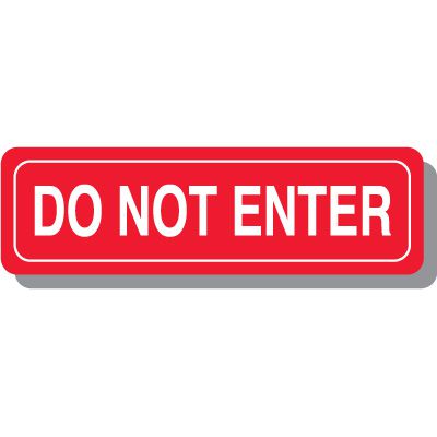 Do Not Enter Interior Sign