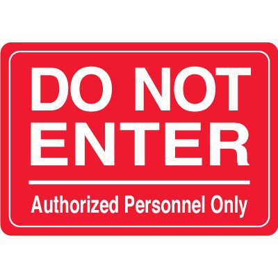 Do Not Enter Authorized Personnel Only Interior Sign
