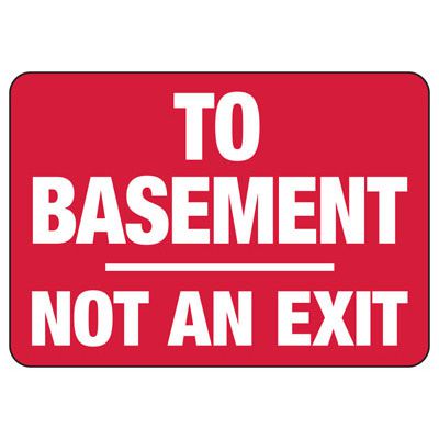 To Basement Not An Exit Sign