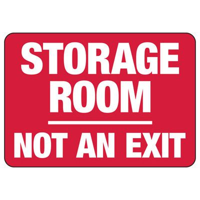 Storage Room Not An Exit Sign