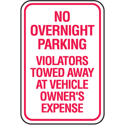 Tow Away Signs - No Overnight Parking Violators Towed Away