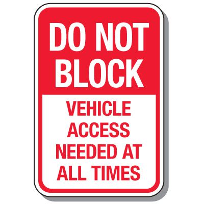 No Parking Signs - Do Not Block Access Needed
