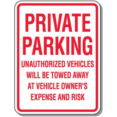 Private Parking Signs - Unauthorized Vehicles Towed