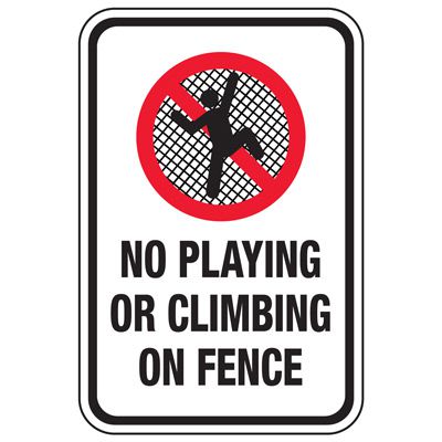 Playground Sign - No Playing Or Climbing On Fence