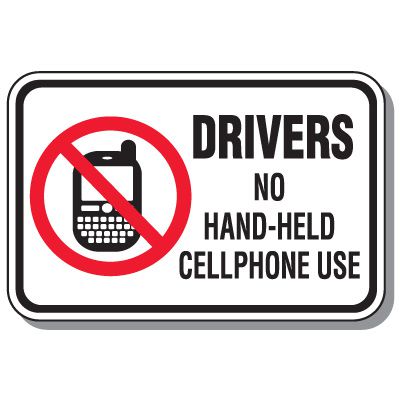 No Texting & Cell Phone Law Signs - Drivers No Hand-Held Cellphone Use