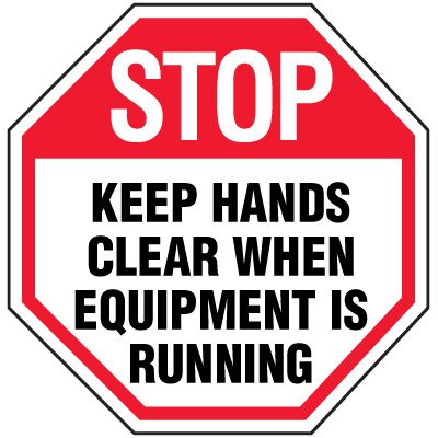 Octagon Labels - Keep Hands Clear When Equipment Is Running