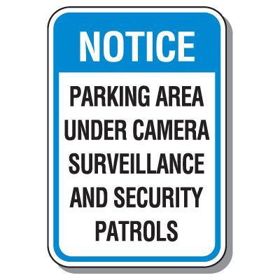 Notice Sign - Parking Area Under Camera Surveillance & Security Patrols