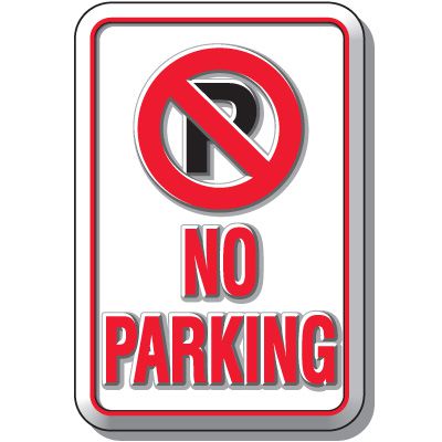 3-D No Parking Sign w/Symbol