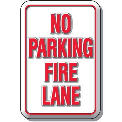 3-D No Parking Fire Lane Sign