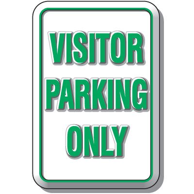 3-D Visitor Parking Only Sign