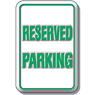 3-D Reserved Parking Sign