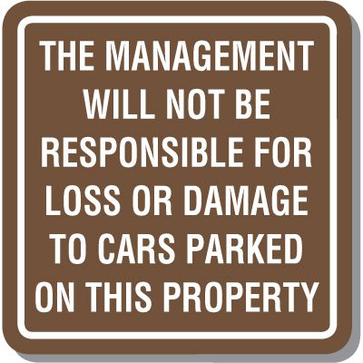 Contemporary Management Not Responsible Sign