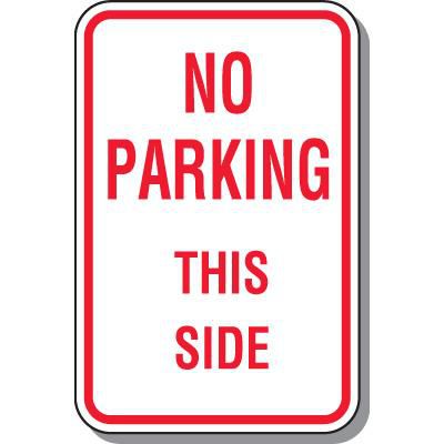 No Parking Sign - No Parking This Side