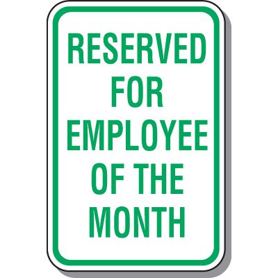 Reserved Parking Signs - Reserved For Employee Of The Month