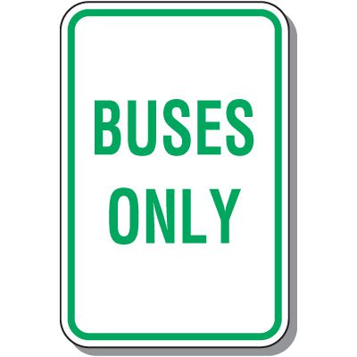 Reserved Parking Signs - Buses Only