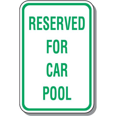 Reserved For Car Pool Parking Sign