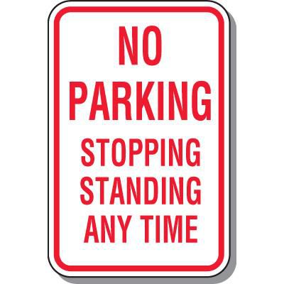 No Parking Signs - No Stopping No Standing Any Time