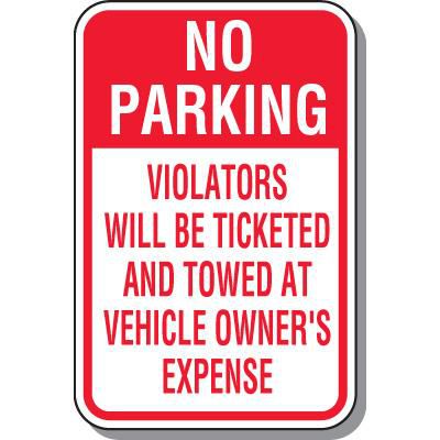 No Parking Signs - Violators Ticketed & Towed