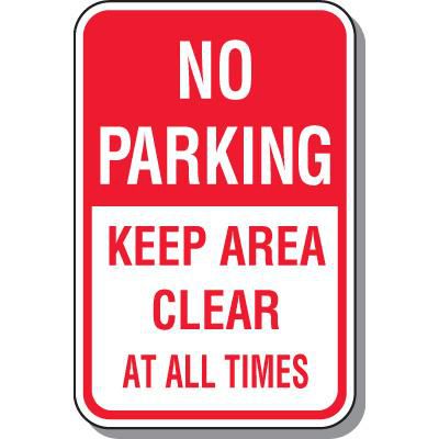 No Parking Signs - Keep Area Clear At All Times