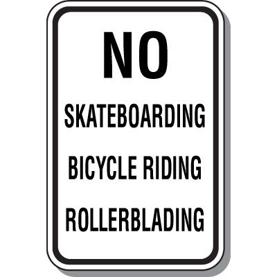 No Skateboarding Bicycles Rollerblading Property Sign