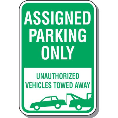 Assigned Parking Only Sign - Vehicles Towed Away