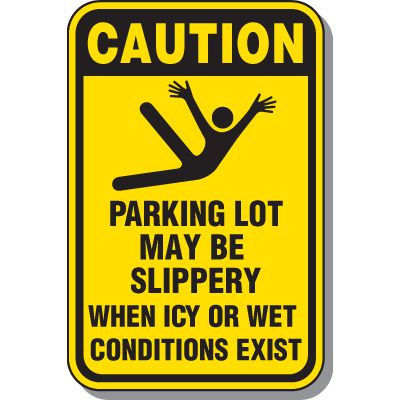 Caution Parking Lot May Be Slippery Sign