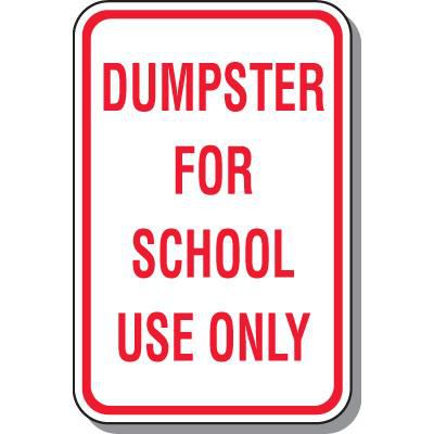 Dumpster for School Use Sign