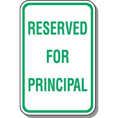 Reserved Parking Signs - Reserved For Principal