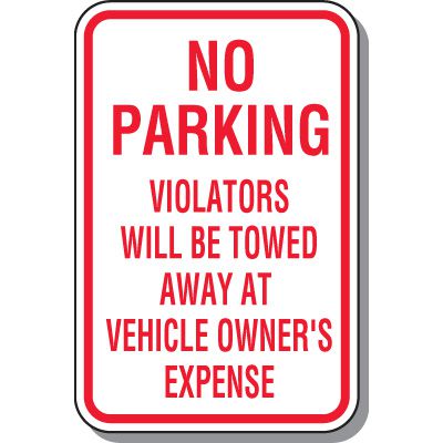 No Parking Violators Towed At Owner's Expense Sign