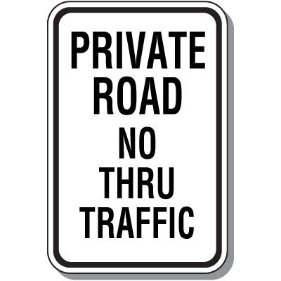 Private Road Sign - No Thru Traffic