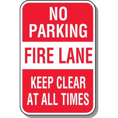 No Parking Signs - Fire Lane Keep Clear At All Times