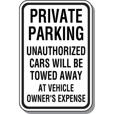 Private Parking Signs - Unauthorized Cars Towed