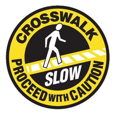 SLOW Crosswalk - Proceed With Caution - 17" Dia Aluminum Foil Non-Reflective Traffic Control Pavement Sign