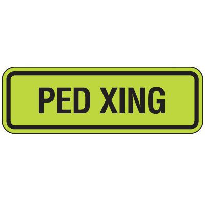 Ped Xing - Fluorescent Pedestrian Signs