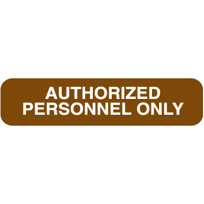 Polished Plastic Office Signs - Authorized Personnel Only